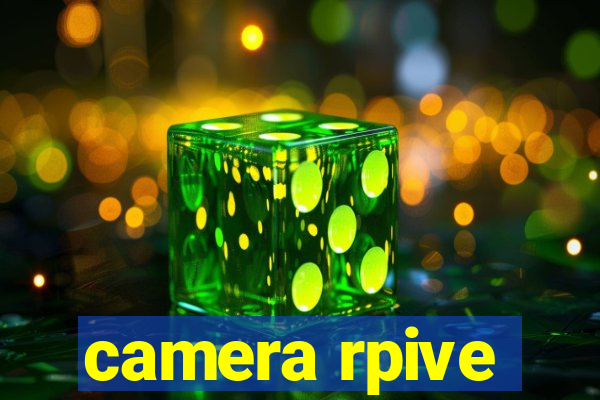 camera rpive